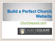 Build a Perfect Church Website - Churchsquare.com