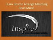 Learn How to Arrange Marching Band Music