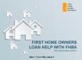 First Home Owners Loan Help With FHBA PowerPoint PPT Presentation