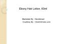 ebony hair lotion