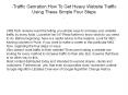 Traffic Genration:How To Get Heavy Website Traffic Using These Simple Four Steps PowerPoint PPT Presentation