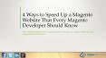 4 Ways to Speed Up a Magento Website That Every Magento Developer Should Know PowerPoint PPT Presentation
