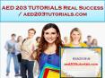 AED 203 TUTORIALS Real Success / aed203tutorials.com PowerPoint PPT Presentation