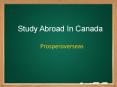 Study in canada, #StudyAbroadcanada, Study Abroad Consultants for canada, canada Education Consultants in Hyderabad – Prosperoverseas.com PowerPoint PPT Presentation