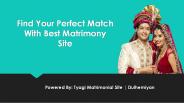 Tyagi Matrimony | Search Your Life Partner Here