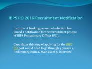 IBPS PO 2016 Recruitment - Official Notification