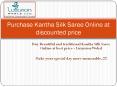 Purchase Kantha Silk Saree Online