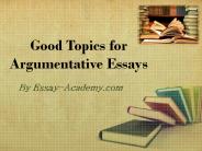 Good Topics for Argument Essays
