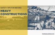 Things to consider while moving heavy construction