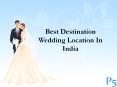 Best Destination Wedding Location in India PowerPoint PPT Presentation