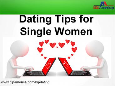 Dating tips for single women