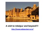 A visit to Udaipur and beyond!!!