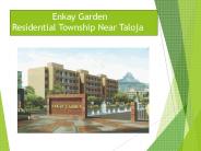 Enkay Garden Well Planned Township