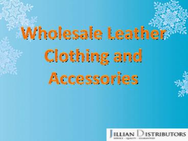 Wholesale Leather Clothing and Accessories