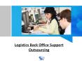 Logistics Back Office Support Outsourcing PowerPoint PPT Presentation