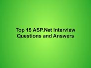 Top 15 ASP.Net Interview Questions and Answers