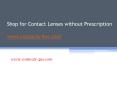 Shop for Contact Lenses without Prescription - www.contacts-4us.com PowerPoint PPT Presentation