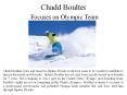 Chadd Boulter - Focuses on Olympic Team PowerPoint PPT Presentation