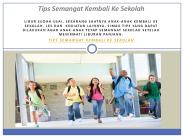 Tips Semangat Kembali Ke Sekolah