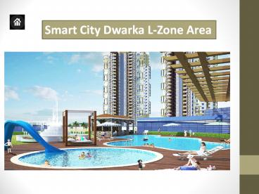 Smart City Dwarka L-Zone Area