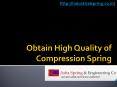 Obtain High Quality of Compression Spring PowerPoint PPT Presentation