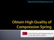 Obtain High Quality of Compression Spring