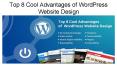 Top 8 Cool Advantages of WordPress Website Design PowerPoint PPT Presentation