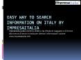 Easy Way to Search Information on Italy by Impresaitalia PowerPoint PPT Presentation