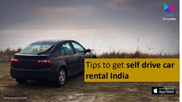 Tips to get self drive car rental india (1)