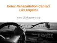Detox Rehabilitation Centers Los Angeles - www.blvdcenters.org PowerPoint PPT Presentation