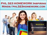 PHL 323 HOMEWORK Real Success / phl323homework.com