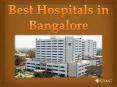 Best Hospitals in Bangalore | Sehat.com PowerPoint PPT Presentation