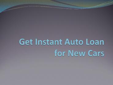 Get Instant Auto Loan for New Cars