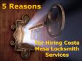 5 reasons for hiring costa mesa locksmith services PowerPoint PPT Presentation