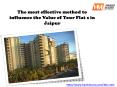 The most effective method to influence the Value of Your Flat s in Jaipur PowerPoint PPT Presentation