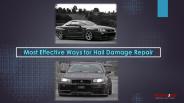 Most Effective Ways for Hail Damage Repair