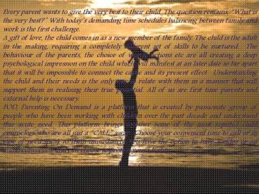 Online Good Parenting Advice by  Parenting On Demand