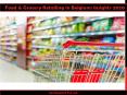 Food and grocery retailing in Belgium insights 2020: Ken Research PowerPoint PPT Presentation