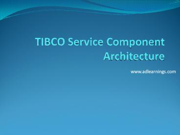 TIBCO Service Component Architecture