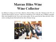 Marcus Hiles Wine-Wine Collector