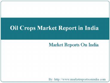 Oil Crops Market Report in India