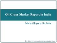 Oil Crops Market Report in India