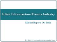 Indian Infrastructure Finance Industry