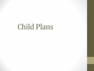 Make Your Child Plan Comprehensive With Riders