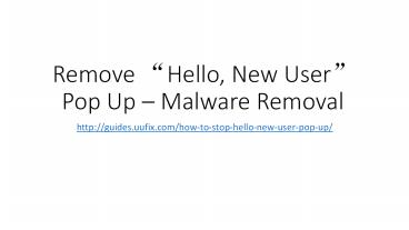 Remove “hello, new user” pop up – malware removal