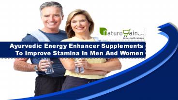 Ayurvedic Energy Enhancer Supplements To Improve Stamina In Men And Women