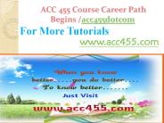 ACC 455 Course Career Path Begins acc455dotcom
