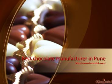 Get Best Chocolate Manufacturer in Pune