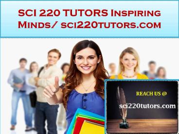 SCI 220 TUTORS Real Success / sci220tutors.com