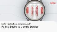 Data Protection Solutions with Fujitsu Business-Centric Storage (1)